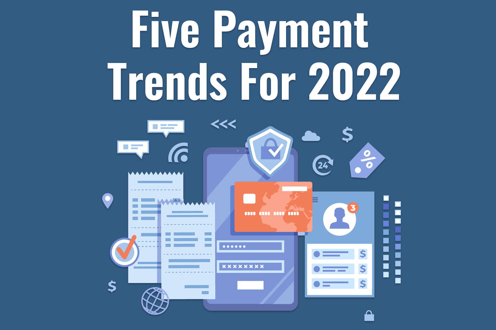 Five Payment Trends For 2022